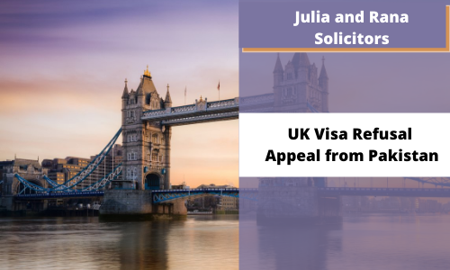 UK Visa Refusal Appeal from Pakistan