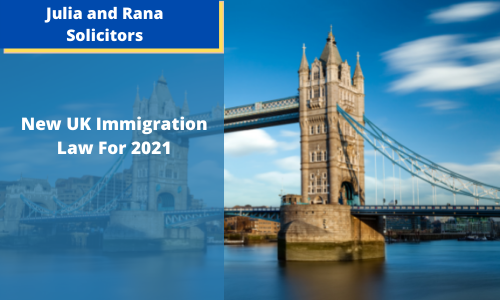New UK Immigration Law 2021